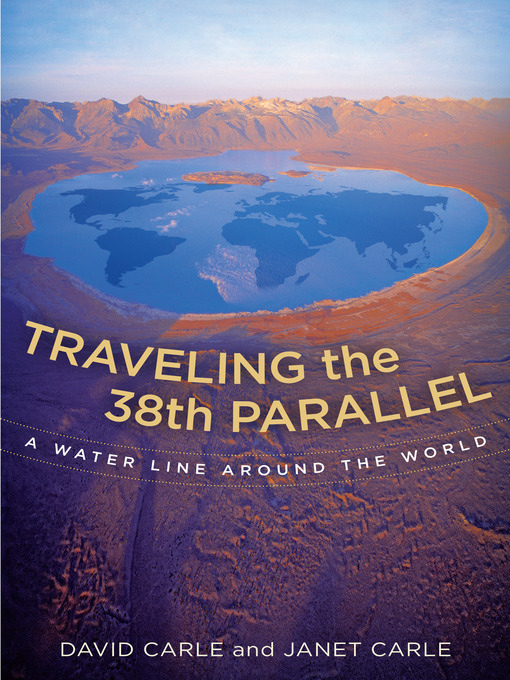 Title details for Traveling the 38th Parallel by David Carle - Available